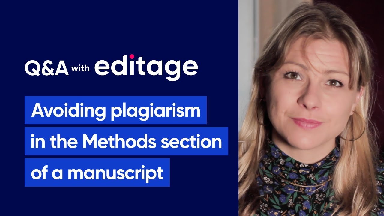 Editage – How to avoid plagiarism in the Methods section of a research ...