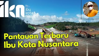IKN Hari ini! Pantauan terbaru Proyek pembangunan Jalan Tol Ibu Kota Nusantara