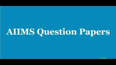 AIIMS 2019 26 may QUESTION  paper & key 2019 Answer Key