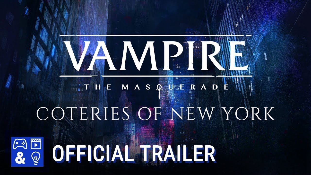 Vampire: The Masquerade – Coteries of New York trailer shows the basic  points of the narrative game