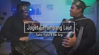 Salim Violin X Dwi Argi | Joget Serampang Laut | Instrumental Lagu Melayu