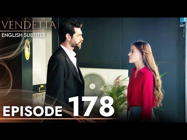 Vendetta - Episode 178 English Subtitled | Kan Cicekleri class=