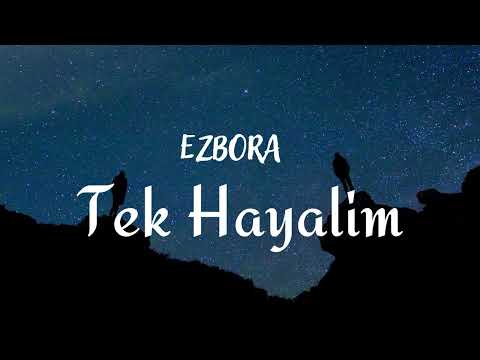 EZBORA - Tek Hayalim