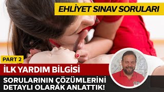 Son Ehliyet Sınavı İlk Yardım Bilgisi Soru Çözüm ve Anlatımı - 11 Şubat 2017