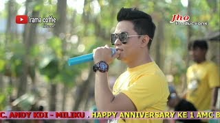 Om adella, andy KDI - miliku ( happy anniversary AMC BASECAMP ke 1) ||| irama coffie