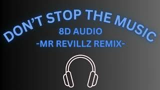 Don't Stop The Music (8D ) MrRevillz Remix - Rihanna Resimi