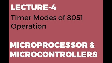 Timer Modes of 8051 Operation | 8051 Microcontroller Basics
