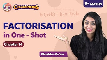 Factorisation Class 8 Maths in One Shot (Chapter 14) | BYJU