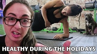 How To Stay Healthy During The Holidays