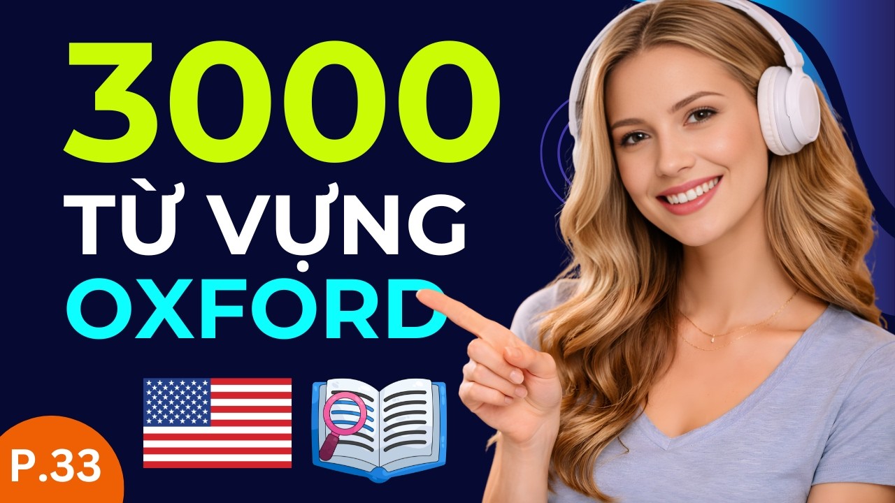 3000 TỪ VỰNG TIẾNG ANH THÔNG DỤNG | Học Nhanh Với Hình Ảnh Và Ví Dụ Minh Họa | Phần 33