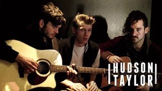 Video thumbnail of "Hudson Taylor - World Without You"