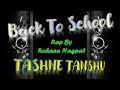 Back to school rap  tashne tanshu raprapperrapmusicrappingrapgamerapculturerapliferapbeat
