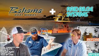 Why Bahama Boats Chooses Arid Bilge Systems for Lasting Quality