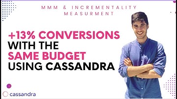 Cassandra Case Study - How to increase Conversions by +13% using the same budget