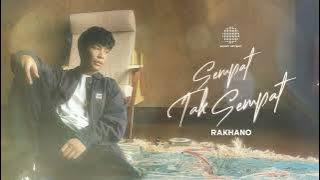 Rakhano - Sempat Tak Sempat (Official Audio)