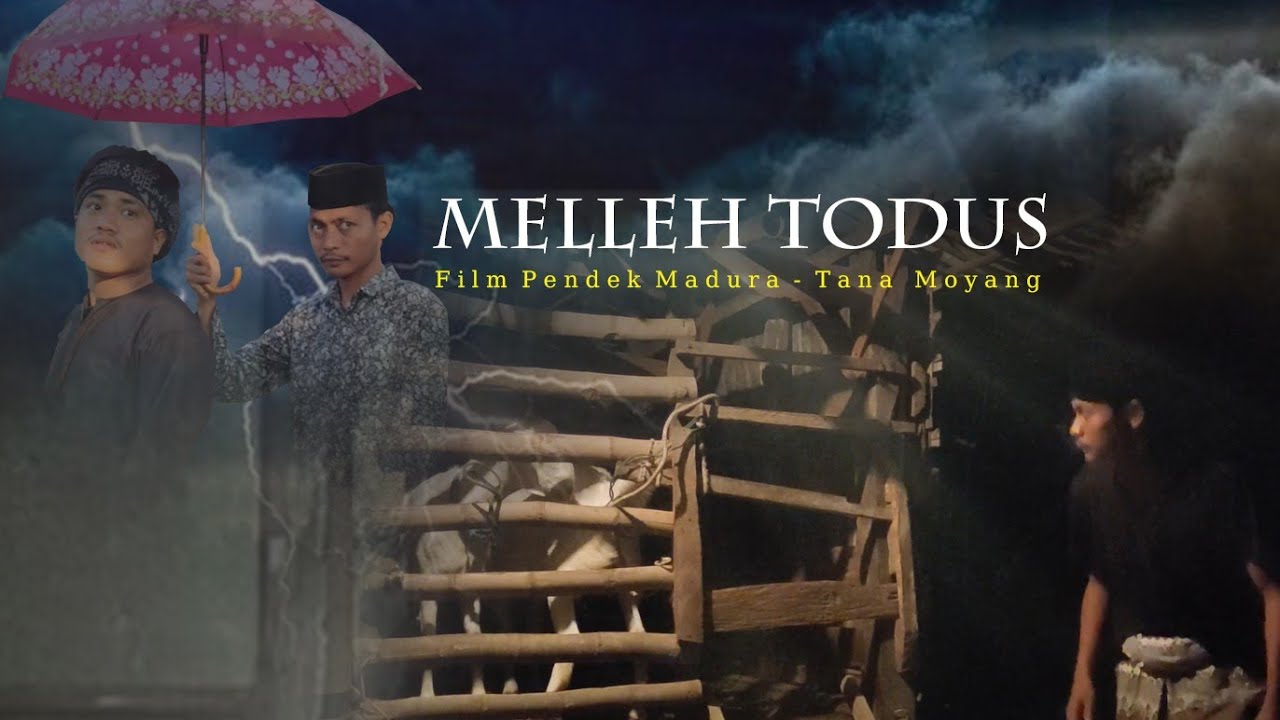 MELLÈH TODUS   I   FILM PENDEK MADURA   I   TANA MOYANG