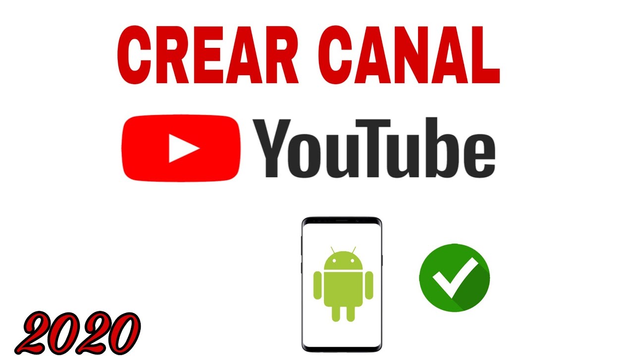 🔴Cómo CREAR un CANAL de YOUTUBE en el CELULAR 2020 +[Tip para COMENZAR ...