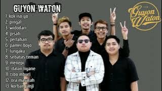 Guyon waton-kok iso yo [FULL ALBUM TERBARU 2022 AMBYARR]