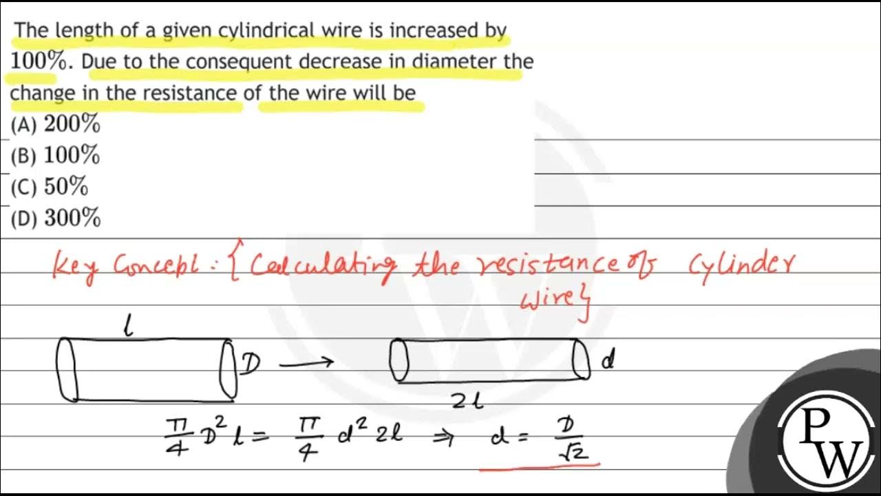 the-length-of-a-given-cylindrical-wire-is-increased-by-100