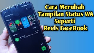 Cara merubah tampilan status whatsapp seperti reel facebook