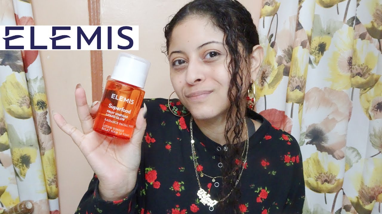 FIRST TIME TRYING ELEMIS SUPERFOOD FRUIT VINEGAR LIQUID GLOW TONER