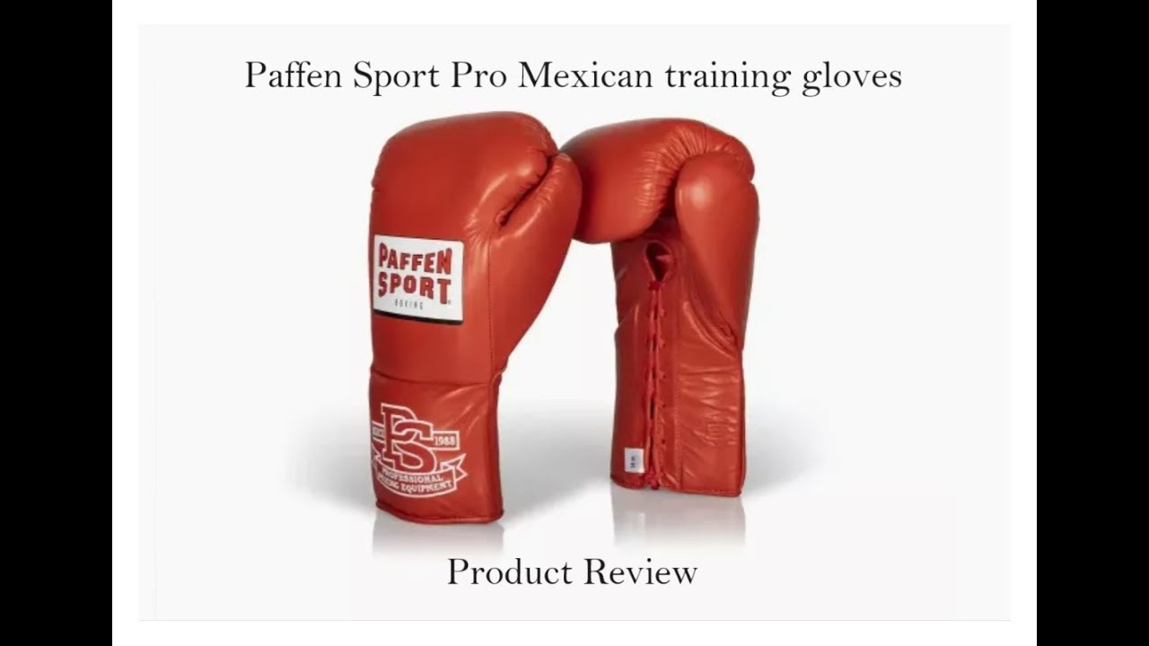 Product Review: Paffen Sport Pro Mexican Training Gloves