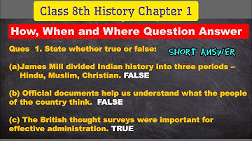 How,when and where question answer/ class 8 history chapter 1 question answer /NCERT solutions short