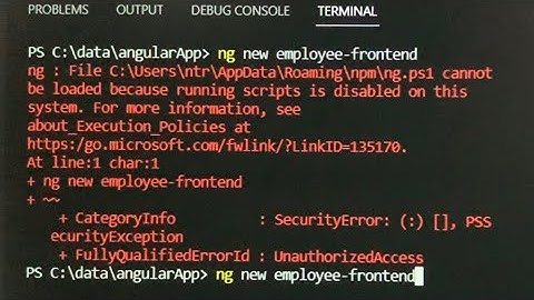 Angular ERROR: ng.ps1 cannot be loaded because running scripts is disabled on this system (fix)
