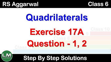 Quadrilaterals | Class 6 Exercise 17A Question 1 - 2 | RS Aggarwal | Learn Maths