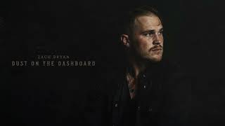 Zach Bryan | Dust on the Dashboard
