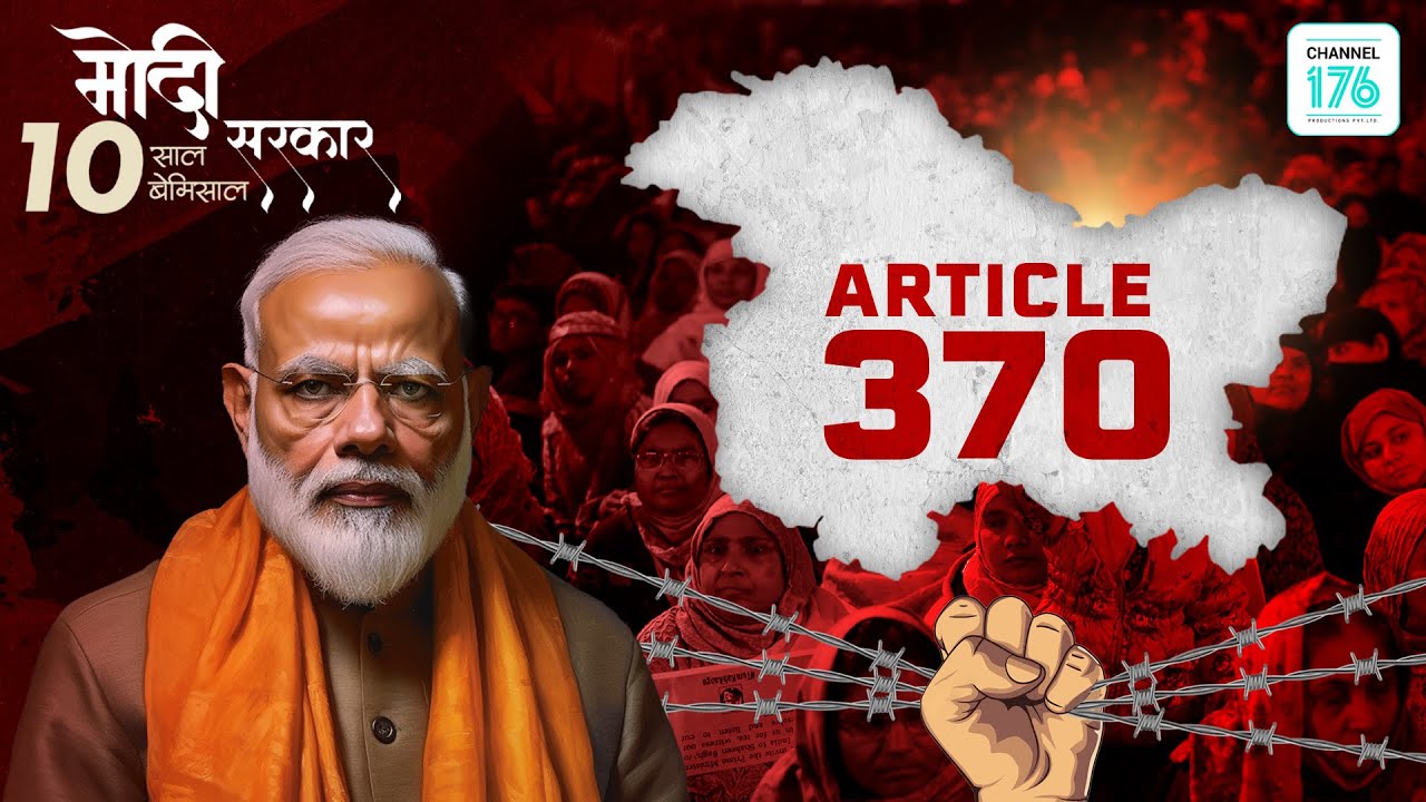 The Remarkable 10 Years of the Modi Government | Article 370 by ...