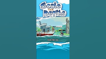 Game cạo vảy cá gây nghiện cho người sợ lỗ – bạn dám thử không?#scalethedepths