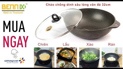 Chảo chống dính sâu lòng vân đá đa năng cao cấp Bennix Thái Lan 32cm vung kính - Zalo 0816 505 655