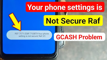 How to fix Gcash device is not secure problem | gcash your phone is not secure | gcash problem today