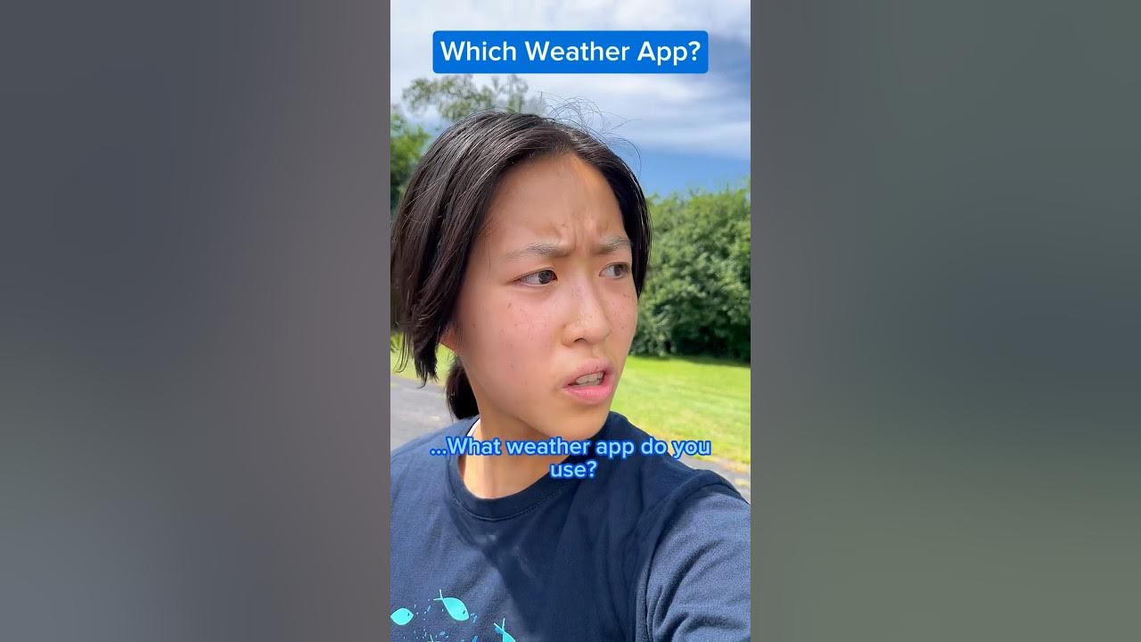 Which Weather App??? Which Weather App???
