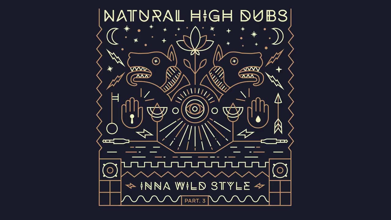 Natural High Dubs - Inna Wild Style 3 [Full Album]