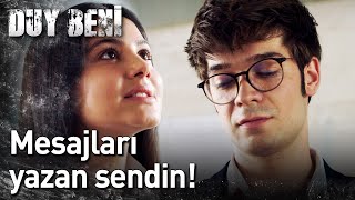 Duy Beni 8.Bölüm - Mesajları Yazan Sendin!