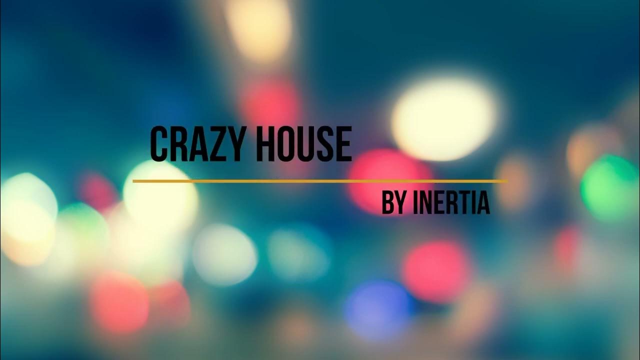Crazy House YouTube