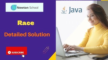 Race | Control Structures Assignment | Newton School