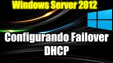 Windows Server 2012 - Configurando Failover DHCP