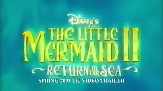 The Little Mermaid Ii Return To The Sea Spring 2001, Uk Trailer