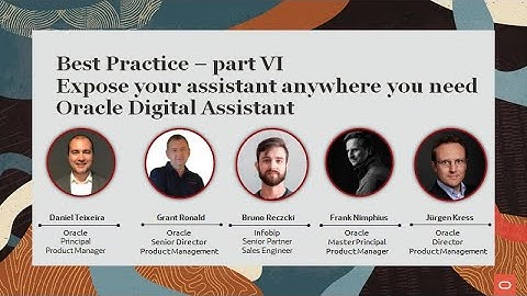 Best Practice Oracle Digital Assistant part 6 of 6 "Expose your assistant anywhere you need"