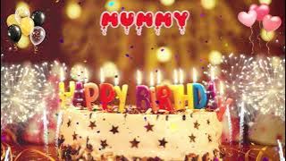 MUMMY Happy Birthday Song – Happy Birthday Mummy