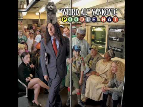 weird al poodle hat Angry White Boy Polka