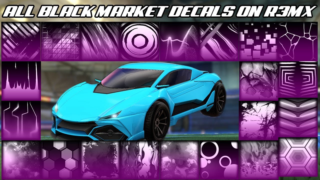 All Black Market Decals On R3MX Rocket League Showcase