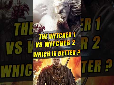 The Witcher 1 VS The Witcher 2 - Which is BETTER ?