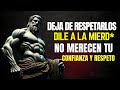Estas 9 personas no merecen tu confianza ni tu respeto | Estoicismo | Destreza estoica