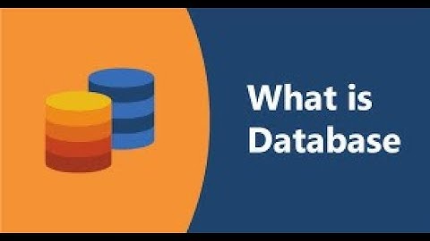 Cơ sở dữ liệu | Buổi 1 - Tổng quan về cơ sở dữ liệu