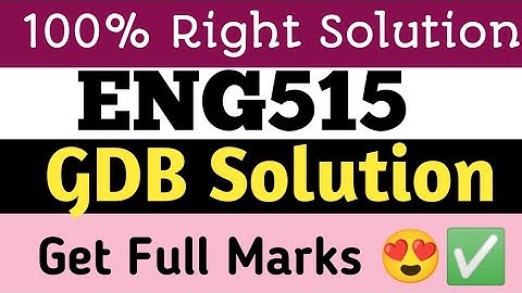Eng515 GDB solution fall 2023/eng515 💯 right  gdb solution/ Get Full marks🥰