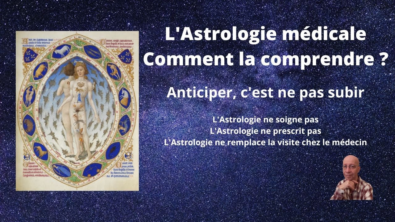 Astrologie Médicale. Comment la comprendre ? Astrologie symbolique et